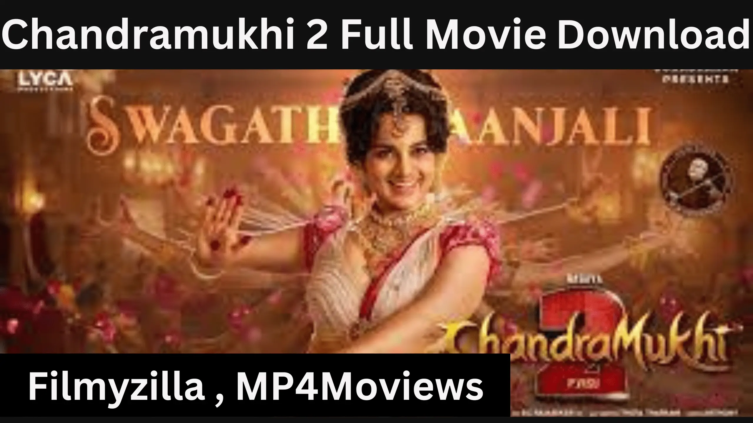 Chandramukhi 2 Full Movie Download In hindi mp4moviesc, Filmyzilla